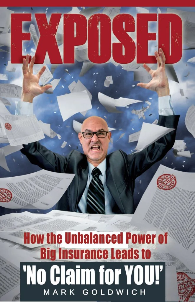 Exposee, how the unbalanced power of big insurance leads to no claim for you.